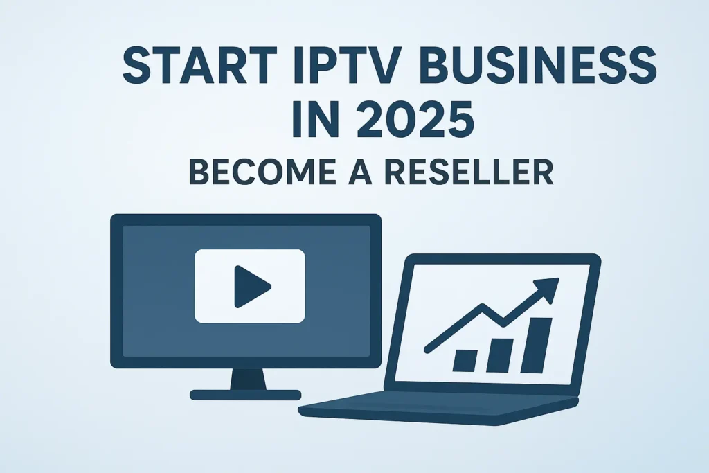 iptv reseller​